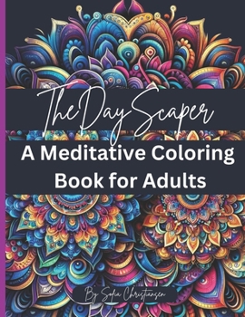 Paperback The DayScaper: A Meditative Coloring Book for Adults Book