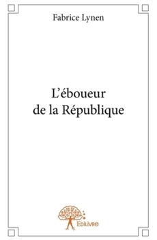 Paperback L'éboueur de la République [French] Book