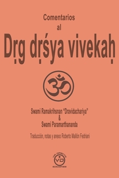 Paperback Comentarios al D&#7771;g d&#7771;&#347;ya viveka&#7717;: El discernimiento entre el veedor y lo visto [Spanish] Book