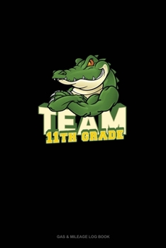 Paperback Team 11th Grade: Gas & Mileage Log Book