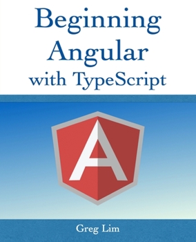 Beginning Angular 2 with Typescript