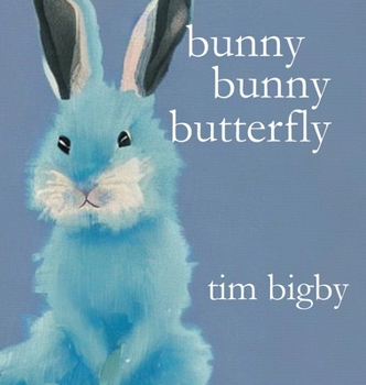 Hardcover Bunny Bunny Butterfly Book
