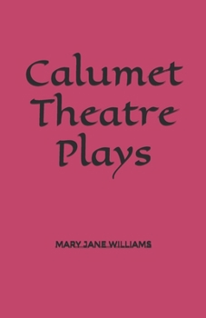 Paperback Calumet Theatre Plays Book
