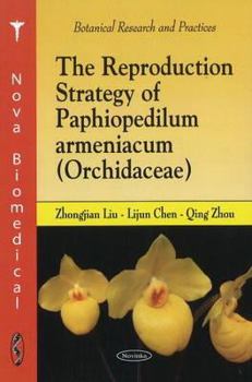 Paperback Reproduction Strategy of Paphiopedilum Armeniacum (Orchidacae) Book