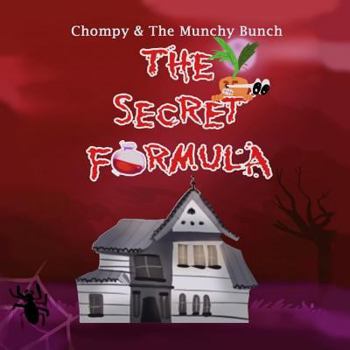 Paperback The Secret Formula: Chompy & The Munchy Bunch Book