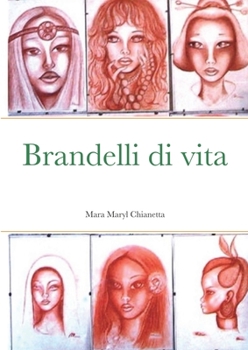 Paperback BRANDELLI DI VITA ( Shreds of Life) [Italian] Book