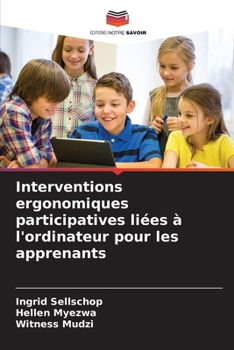 Paperback Interventions ergonomiques participatives liées à l'ordinateur pour les apprenants [French] Book