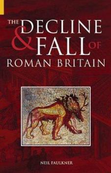 Paperback The Decline & Fall of Roman Britain Book