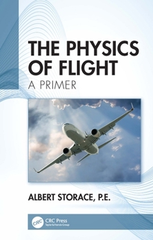 The Physics of Flight: A Primer