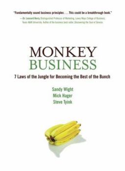 Hardcover Monkey Business: 7 Laws of the Jungle for Becoming the Best of the Bunch Book