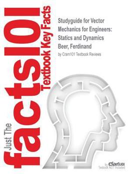 Paperback Studyguide for Vector Mechanics for Engineers: Statics and Dynamics by Beer, Ferdinand, ISBN 9780077889692 Book