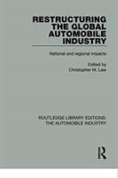 Paperback Restructuring the Global Automobile Industry Book