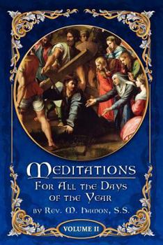 Paperback Meditations for All the Days of the Year, Vol 2: From Septuagesima Sunday to the Second Sunday after Easter Book