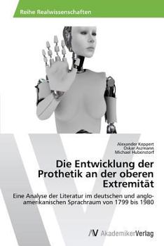 Paperback Die Entwicklung der Prothetik an der oberen Extremität [German] Book