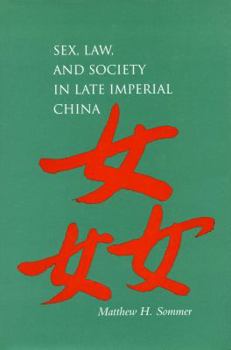 Hardcover Sex, Law, and Society in Late Imperial China Book