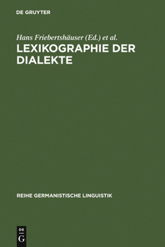 Hardcover Lexikographie Der Dialekte: Beiträge Zu Geschichte, Theorie Und PRAXIS [German] Book