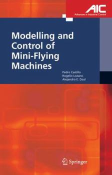 Paperback Modelling and Control of Mini-Flying Machines Book
