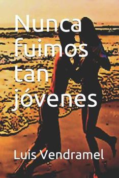 Paperback Nunca Fuimos Tan J?venes [Spanish] Book