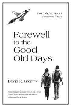 Hardcover Farewell To The Good Old Days Book