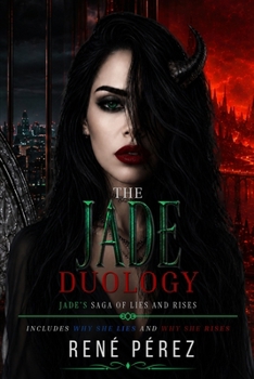 The Jade Duology: Jade's Saga of Lies and Rises