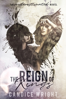 The Reign of Kings - Book #3 of the Underestimated