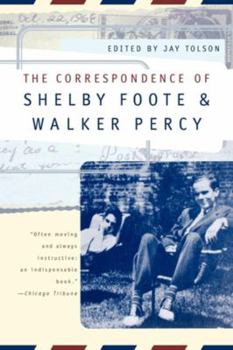Paperback The Correspondence of Shelby Foote and Walker Percy Book