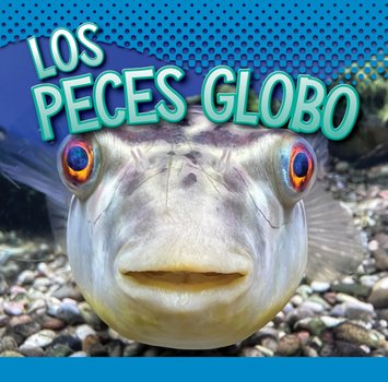 Hardcover Los Peces Globo [Spanish] Book