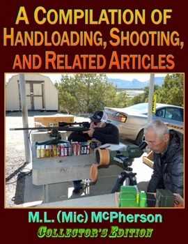 Paperback A Compilation of Handloading, Shooting, and Related Articles Book