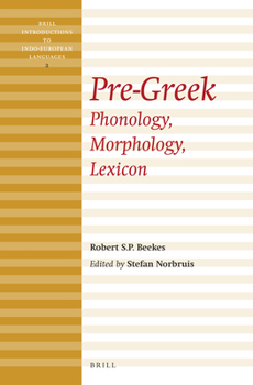 Paperback Pre-Greek: Phonology, Morphology, Lexicon Book