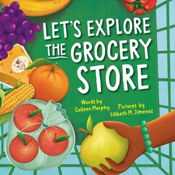 Hardcover Let's Explore the Grocery Store Book