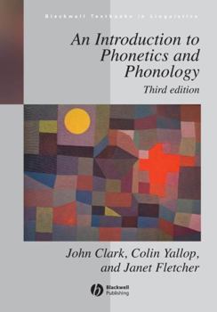 An Introduction to Phonetics and Phonology (Blackwell Textbooks in Linguistics) - Book  of the Blackwell Textbooks in Linguistics