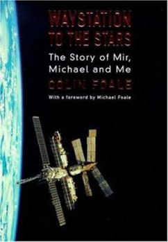 Hardcover Waystation to the Stars: The Story of Mir, Michael and Me Book