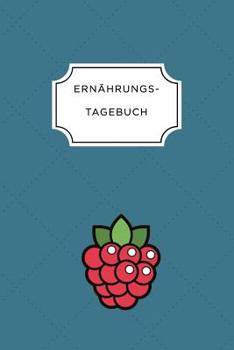 ERNÄHRUNGSTAGEBUCH: A5 Ernährungstagebuch kariert 120 Seiten | Tagebuch | Ernährungstagebuch | Gesunde Ernährung | Abnehmtagebuch (German Edition)