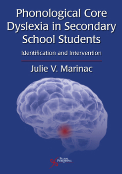 Paperback Phonological Core Dyslexia in Secondary School Students Book