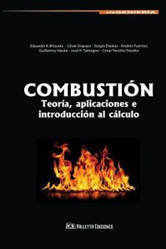 Paperback Combustión: Teoría, aplicaciones e introducción al cálculo [Spanish] Book