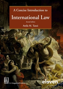 Hardcover A Concise Introduction to International Law Book