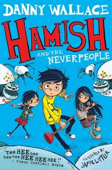 Hamish and the Neverpeople - Book #2 of the Hamish and the PDF