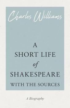 Paperback A Short Life of Shakespeare - With the Sources Book