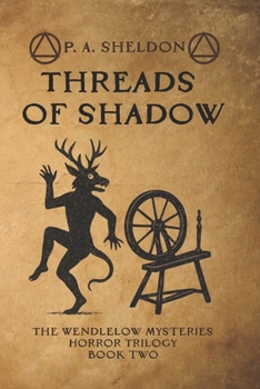 Threads of Shadow: The Wendlelow Mysteries
