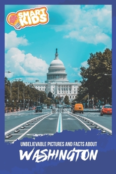 Paperback Unbelievable Pictures and Facts About Washington Book