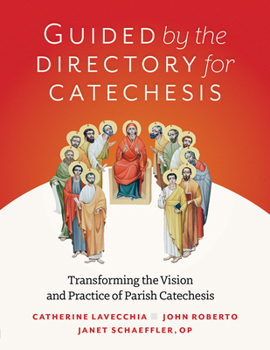 Paperback Guided by the Directory for Catechesis: Transforming the Vision and Practice of Parish Catechesis Book