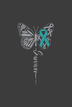 Writing About My Health Journey with Ovarian Cancer: College Ruled Notebook (Survivor Butterfly Teal Awareness Ribbon Cover)