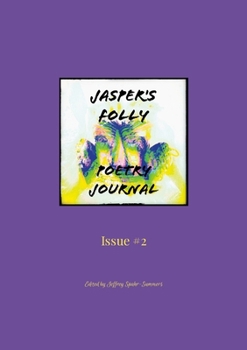Jasper's Folly Poetry Journal #2