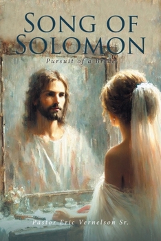 Paperback Song of Solomon: Pursuit of a Bride Book
