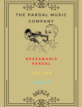 Paperback BRASSMANIA PARDAL VOL,22a TRUMPET: Merza Book