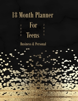 Paperback 18 Month Planner For Teens 2020 - 2021 Business & Personal: It's easy for teens to get through those tough decisions and stay organized with this plan Book