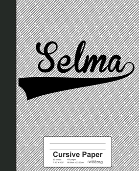 Paperback Cursive Paper: SELMA Notebook Book