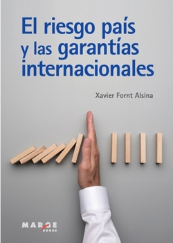 Paperback El riesgo país y las garantías internacionales [Spanish] Book