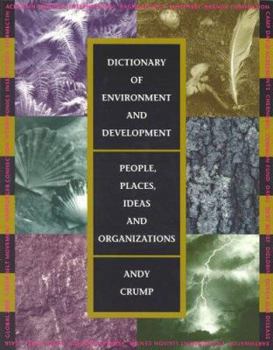 Paperback Dictionary of Environment and Development: People, Places, Ideas, and Organizations Book