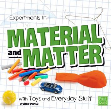 Hardcover Experiments in Material and Matter with Toys and Everyday Stuff Book